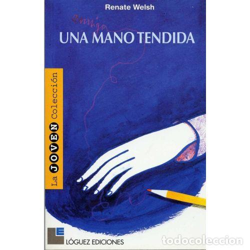 Libros: UNA MANO TENDIDA - WELSH, RENATE - Foto 1