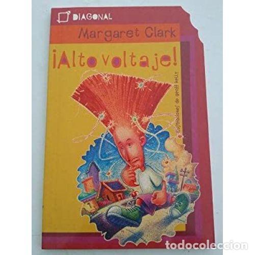 Livros em segunda m&atilde;o: &iexcl;ALTO VOLTAJE! - CLARK, MARGARET