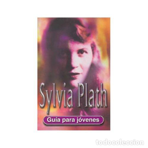 Libros: GU&Iacute;A PARA J&Oacute;VENES - PLATH, SYLVIA - Foto 1