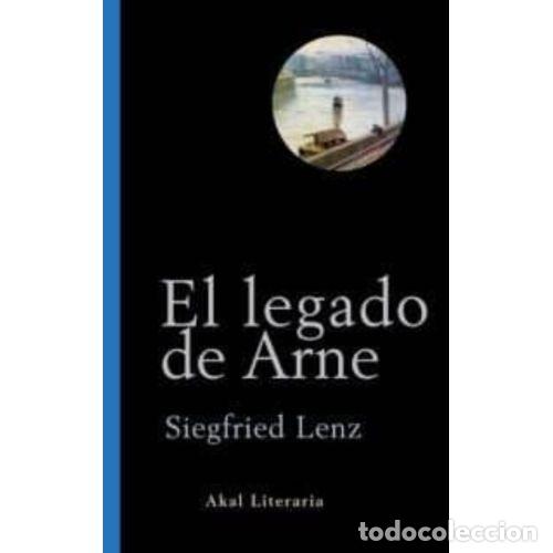 Libros: EL LEGADO DE ARNE - LENZ, SIEGFRIED - Foto 1