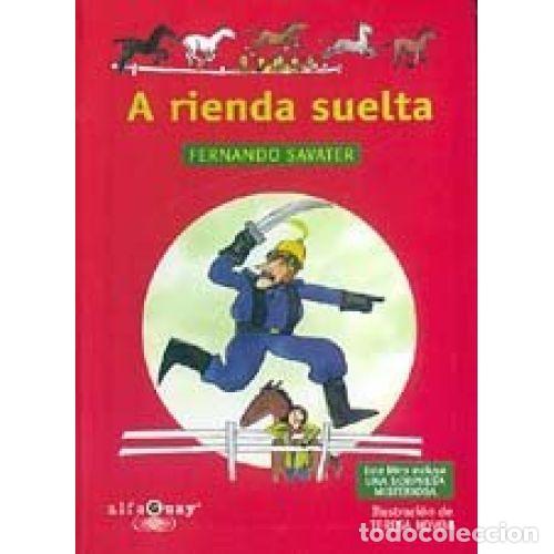 Libros: A RIENDA SUELTA - SAVATER, FERNANDO - Foto 1
