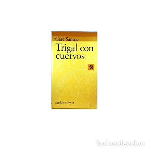 Libros: TRIGAL CON CUERVOS - SANTOS, CARE - Foto 1