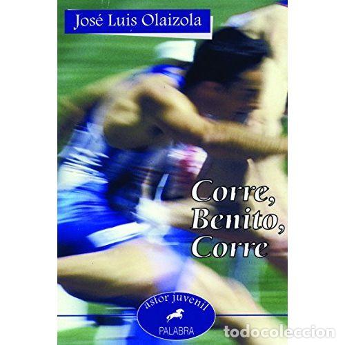 Libros: CORRE, BENITO, CORRE - OLAIZOLA, JOS&Eacute; LUIS - Foto 1