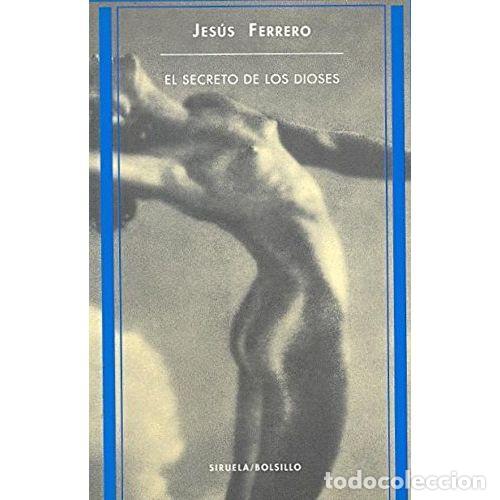 Libros: EL SECRETO DE LOS DIOSES - FERRERO, JES&Uacute;S - Foto 1