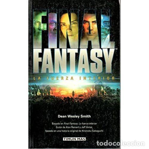 Libros: FINAL FANTASY. LA FUERZA INTERIOR - SMITH, DEAN WESLEY - Foto 1