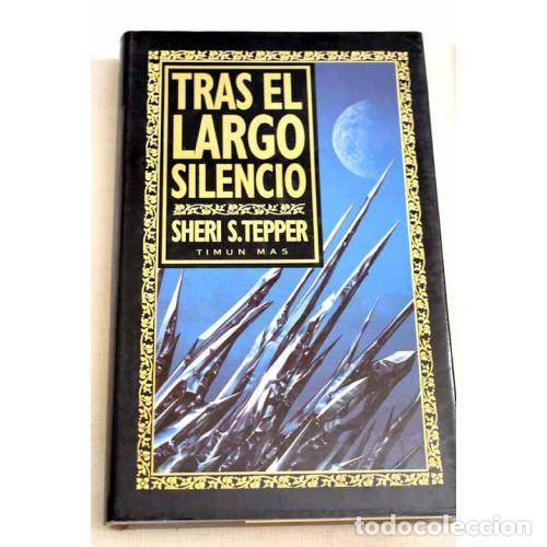 Libros: TRAS EL LARGO SILENCIO - TEPPER, SHERI S. - Foto 1