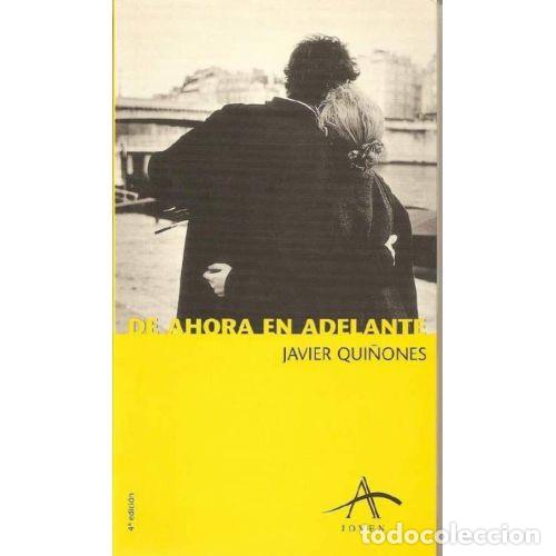 Libros: DE AHORA EN ADELANTE - QUI&Ntilde;ONES, JAVIER - Foto 1