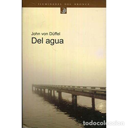 Libros: DEL AGUA - D&Uuml;FFEL, JOHN VON - Foto 1