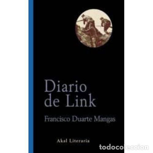 Libri di seconda mano: DIARIO DE LINK - MANGAS, FRANCISCO DUARTE