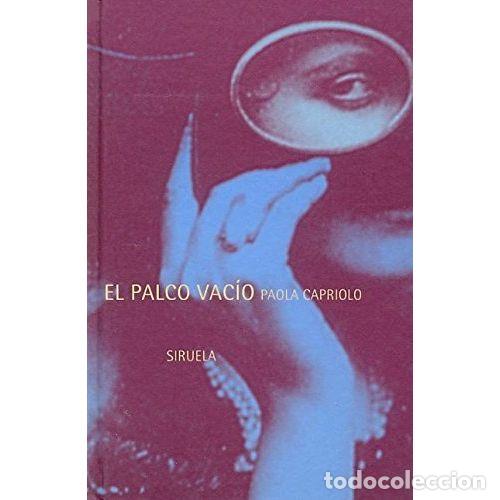 Libros: EL PALCO VAC&Iacute;O - CAPRIOLO, PAOLA - Foto 1