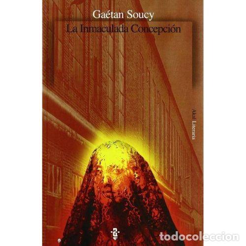 Libros: LA INMACULADA CONCEPCI&Oacute;N - SOUCY, GAETAN - Foto 1