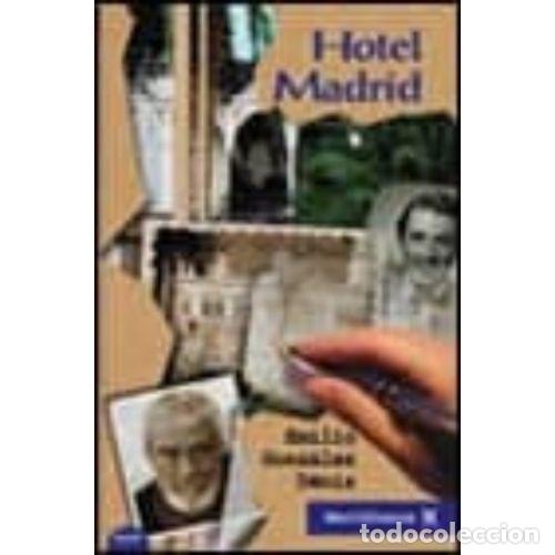 Libros: HOTEL MADRID - GONZ&Aacute;LEZ D&Eacute;NIZ, EMILIO - Foto 1