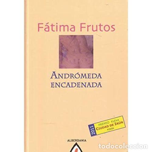 Libros: ANDR&Oacute;MEDA ENCADENADA - FRUTOS, F&Aacute;TIMA - Foto 1