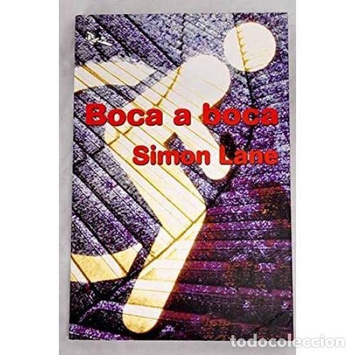 Libros: BOCA A BOCA - LANE, SIM&Oacute;N - Foto 1