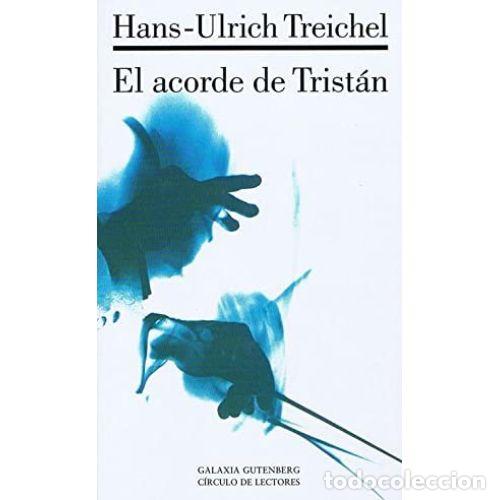 Libros: EL ACORDE DE TRIST&Aacute;N - TREICHEL, HANS-ULRICH - Foto 1