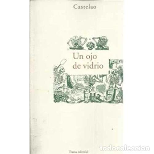 Libros: UN OJO DE VIDRIO - CASTELAO - Foto 1