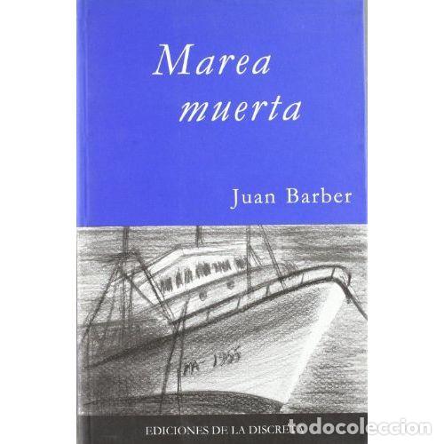 Libros: MAREA MUERTA - BARBER JORNET, JUAN ANTONIO - Foto 1