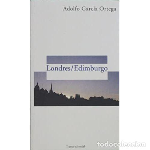 Libros: LONDRES, EDIMBURGO - GARC&Iacute;A ORTEGA, ADOLFO - Foto 1