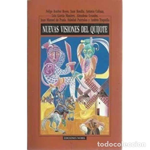 Libros: NUEVAS VISIONES DEL QUIJOTE - AAVV - Foto 1