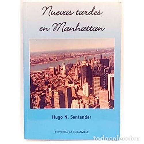 Libros: NUEVAS TARDES EN MANHATTAN - SANTANDER, HUGO N. - Foto 1