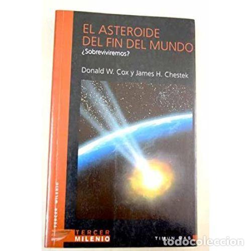 B&uuml;cher: EL ASTEROIDE DEL FIN DEL MUNDO - COX, DONALD W. Y CHESTEK, JAMES H.