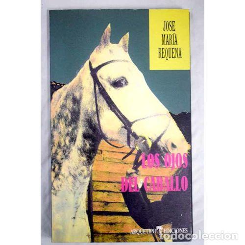 Libros: LOS OJOS DEL CABALLO - REQUENA, JOS&Eacute; MAR&Iacute;A - Foto 1