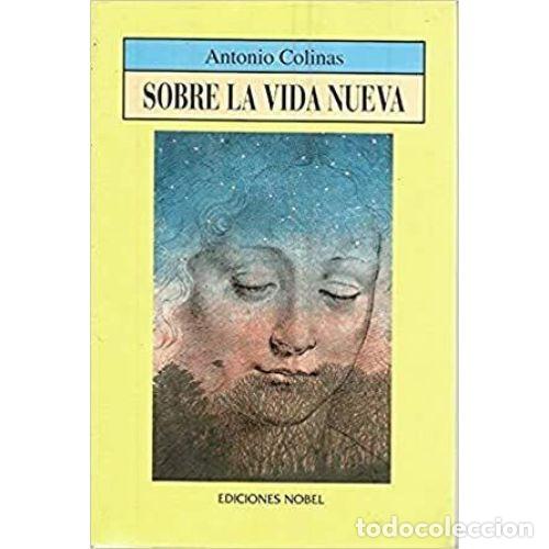 Libros: SOBRE LA VIDA NUEVA - COLINAS, ANTONIO - Foto 1