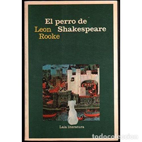 Libros: EL PERRO DE SHAKESPEARE - ROOKE, LEON - Foto 1
