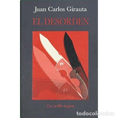 Libros: EL DESORDEN - GIRAUTA VIDAL, JUAN CARLOS - Foto 1