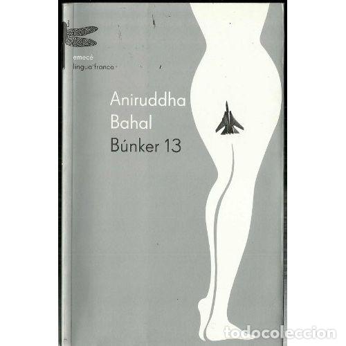 Libros: BUNKER 13 - BAMAL, ANIRUDDHA - Foto 1