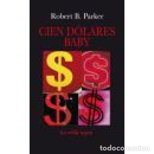 Libros: CIEN D&Oacute;LARES BABY - PARKER, ROBERT B. - Foto 1