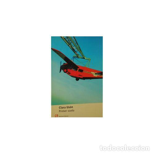 Libros: PRIMER VUELO - US&Oacute;N, CLARA - Foto 1