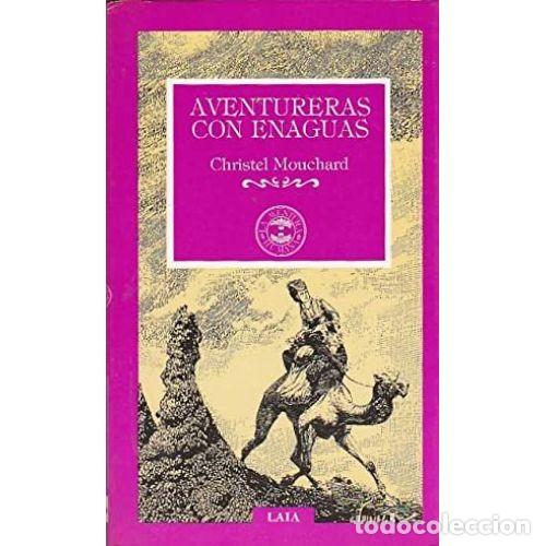 Libros: AVENTURERAS CON ENAGUAS - MOUCHARD, CHRISTEL - Foto 1