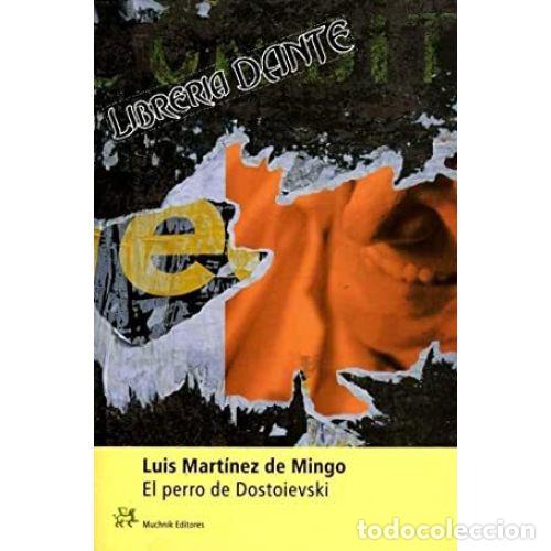 Libros: EL PERRO DE DOSTOIEVSKI - MART&Iacute;NEZ DE MINGO, LUIS - Foto 1