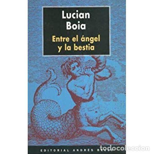 Livros em segunda m&atilde;o: ENTRE EL &Aacute;NGEL Y LA BESTIA - BOIA, LUCIAN