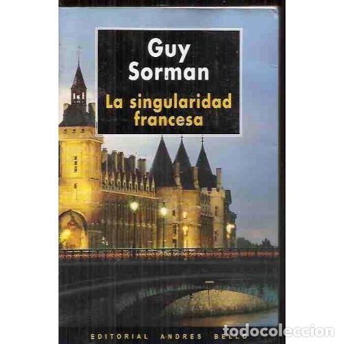 Libros: LA SINGULARIDAD FRANCESA - SORMAN, GUY - Foto 1