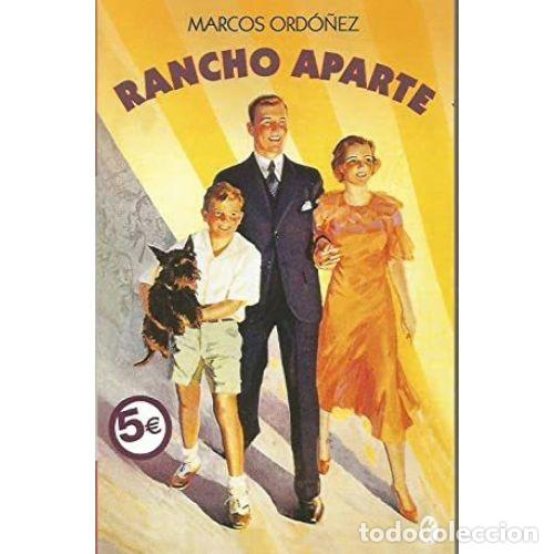 Libros: RANCHO APARTE - ORD&Oacute;&Ntilde;EZ, MARCOS - Foto 1