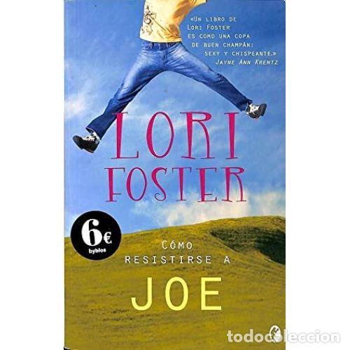 Libros: &iquest;C&Oacute;MO RESISTIRSE A JOE? - FOSTER, LORI - Foto 1