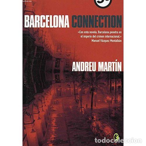 Libros: BARCELONA CONNECTION - MART&Iacute;N, ANDREU - Foto 1