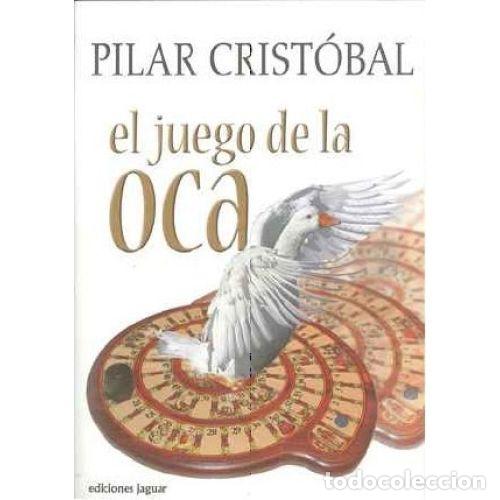 Libros: EL JUEGO DE LA OCA - CRIST&Oacute;BAL, PILAR - Foto 1