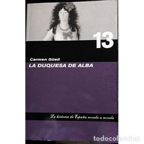 Libros: LA DUQUESA DE ALBA - G&Uuml;ELL MALET, CARMEN - Foto 1
