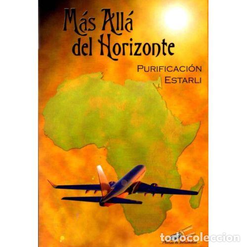 Libros: M&Aacute;S ALL&Aacute; DEL HORIZONTE - ESTARL&Iacute; P&Eacute;REZ, PURIFICACI&Oacute;N - Foto 1