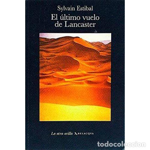 Libros: EL &Uacute;LTIMO VUELO - ESTIBAL, SYLVAIN - Foto 1