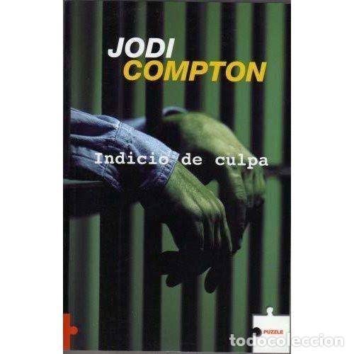 Libros: INDICIO DE CULPA - COMPTON, JODI - Foto 1