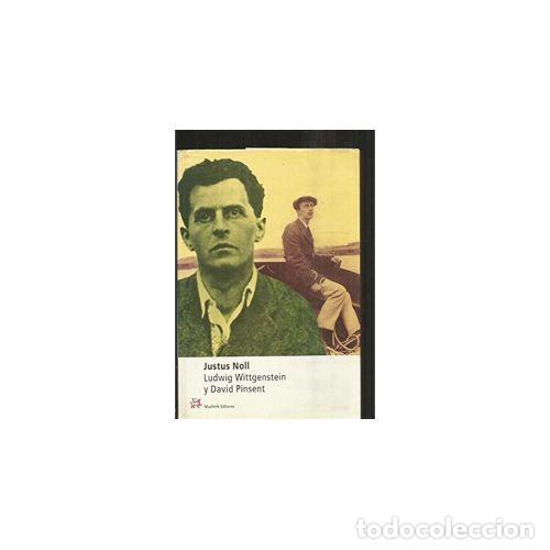 B&uuml;cher: LUDWIG WITTGENSTEIN Y DAVID PINSENT - NOLL, JUSTUS