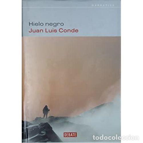 Libros: HIELO NEGRO - CONDE CALVO, JUAN LUIS - Foto 1