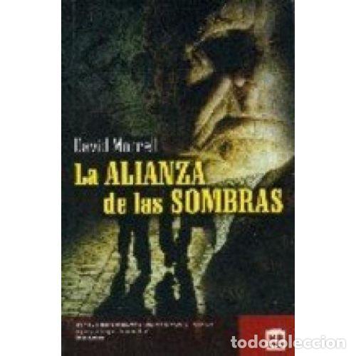 Libros: LA ALIANZA DE LAS SOMBRAS - MORRELL, DAVID - Foto 1