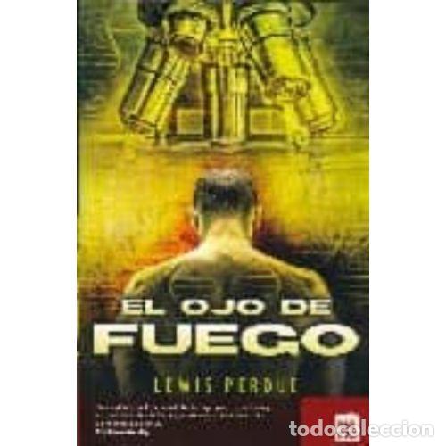 Libros: EL OJO DE FUEGO - PERDUE, LEWIS - Foto 1