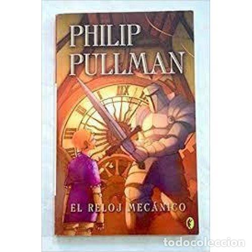 Libros: EL RELOJ MEC&Aacute;NICO - PULLMAN, PHILIP - Foto 1