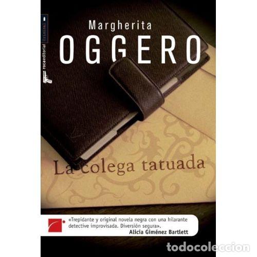 Libros: LA COLEGA TATUADA - OGGERO, MARGHERITA - Foto 1